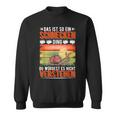 Das Ist So Ein Schnecken Ding Weinberg Snail Sweatshirt