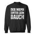 Der Mann Hinter Dem Bauchintage Father's Day Sweatshirt