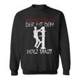 Der Mit Dem Holz Tanzt Martial Arts Training Wing Tsun Sweatshirt