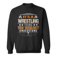 Es Ist Ein Wrestling-Ding Wrestler Fan Meme Sweatshirt