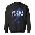 Football Kicken Club Waldhof Fan Baden Württemberg Sweatshirt