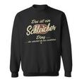 Family Das Ist Ein Schleicher Ding Sweatshirt