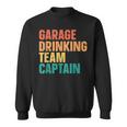 Garage Drinking Team Captain Retro Vintage Sweatshirt