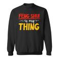 Herren Feng Shui Ist Mein Ding Gläubiger Chinesischer Buddhismusermögen Sweatshirt