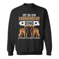 Hundehalter Sachen Ist So Ein Leonberger Ding Leonberger Sweatshirt