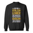 Ich Bin Stolzer Lehreron Fantastische Students Sweatshirt