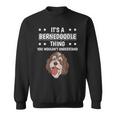 Ist So Ein Bernedoodle Ding Lustiger Spruch Bernedoodles Sweatshirt