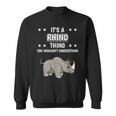 Ist So Ein Nashorn Ding Lustiger Spruch Nashörner Sweatshirt