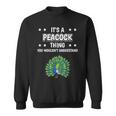 Ist So Ein Pfau Ding Lustiger Spruch Pfaue Sweatshirt