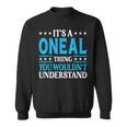 It's A Oneal-Thing Last Name Family Name Oneal Sweatshirt