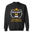 Kai Das Ist So Ein Kai Ding Name First Name Fun Slogan Sweatshirt