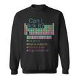 Can I Lick It Periodic Table Of Elements Sweatshirt