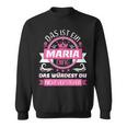 Maria Name First Name Name Day Das Ist Ein Maria Ding Sweatshirt