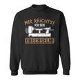 Mir Reichts Ich Geh Drechselbank Drechsler Sweatshirt