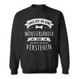 Münsterländer Dog Das Ist So Ein Münsterländer Ding Sweatshirt