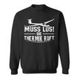 Muss Los Die Thermik Ruft Glider Sweatshirt