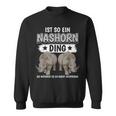 Rhinozeros Sachen Ist So Ein Rhino Ding Rhino Sweatshirt