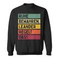 Ruhe Behalten Regelt The Saying In Retro Colours S Sweatshirt