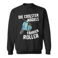 Scooter For Scooter Rider Scooter Sweatshirt