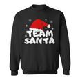 Team Santa Xmas Christmas Sweatshirt