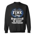 With Text 'Das Ist Ein Fink Ding Du Würdest Es Nicht Understand' Sweatshirt