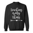 Unterrichten Ist Mein Ding Lehrer Sweatshirt