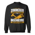 Zimmermann With Zimmermann Text Zimmererer Weil Ingenieure Auch Helden Brauchen Sweatshirt