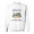 Andere Gehen Zur Therapie Motorcycle Sweatshirt