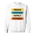 Hawkins Retro Hawkins Last Name Hawkins Sweatshirt