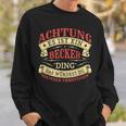 Achtung Es Ist Ein Becker Ding Last Name Plate S Sweatshirt Geschenke für Ihn