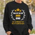 Andi Das Ist So Ein Andi Ding Name First Name Fun Slogan S Sweatshirt Geschenke für Ihn