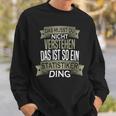 Beruf Ist So Ein Ding Statistiker Sweatshirt Geschenke für Ihn