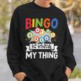 Bingo Ist Irgendwie Mein Ding Lustiges Glücksspiel Sweatshirt Geschenke für Ihn