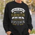 With Clarinettist Musician Das Ist So Ein Klarinetten Ding Sweatshirt Geschenke für Ihn