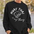 Damen Muay Thai Ist Mein Ding Mit-Ausschnitt Sweatshirt Geschenke für Ihn