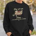 Das Ist Ein Arndt Ding This Is An Arndt Family Sweatshirt Geschenke für Ihn