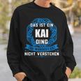 Das Ist Ein Kai Dingorname Sweatshirt Geschenke für Ihn