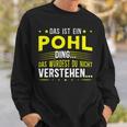 Das Ist Ein Pohl Ding Spruch Für Familie Pohl Sweatshirt Geschenke für Ihn