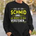 Das Ist Ein Schmid Ding Das Ist Ein Schmid Ding Sweatshirt Geschenke für Ihn