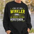 Das Ist Ein Winkler Ding Das Ist Ein Winkler Ding S Sweatshirt Geschenke für Ihn