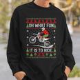 Dirt Bike Ugly Christmas Motocross What Fun It Is To Ride Sweatshirt Gifts for Him