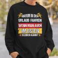 East Germany Ddr Warum In Den Urlaub Fahren Sweatshirt Geschenke für Ihn