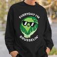 Everyday I'm Brusselin Brussel Sprout Vegetable Pun Sweatshirt Gifts for Him