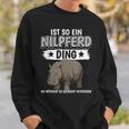 Flusspferd Sachen Ist So Ein Nilpferd Ding Nilpferd Sweatshirt Geschenke für Ihn