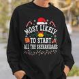 Christmas Most Likely To Start All The Shenanigans Sweatshirt Gifts for Him