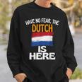 Hab Keine Angst Die Hollander Sind Hier Holland Sweatshirt Geschenke für Ihn