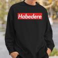 Habedere Red Box Logo Habe Die Ehre Bavarian Sweatshirt Geschenke für Ihn