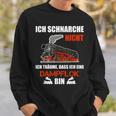 Ich Schnarche Nicht Slogan Lokfahrer Ich Schnarche Nicht Slogan Sweatshirt Geschenke für Ihn