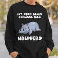 Ist Doch Alles Scheiße Hier Nölpferd Sweatshirt Geschenke für Ihn