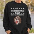 Ist So Ein Bernedoodle Ding Lustiger Spruch Bernedoodles Sweatshirt Geschenke für Ihn